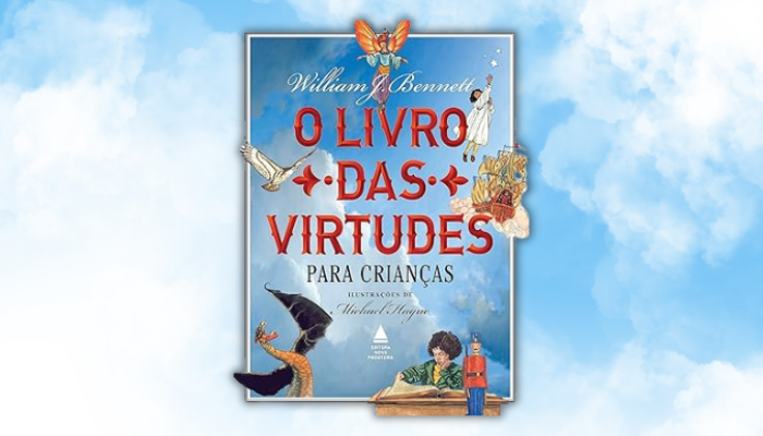 O livro das virtudes para crianças