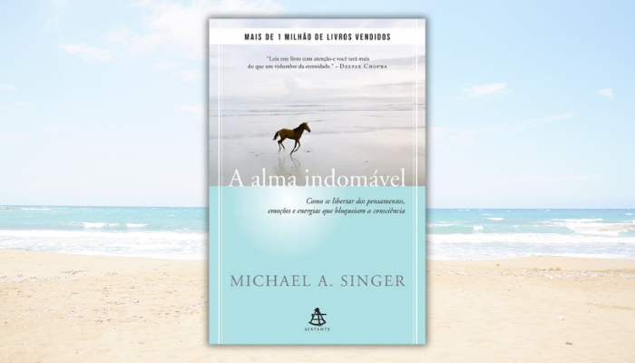 A alma indomável - Michael A. Singer