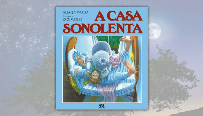 A casa sonolenta - Audrey Woods
