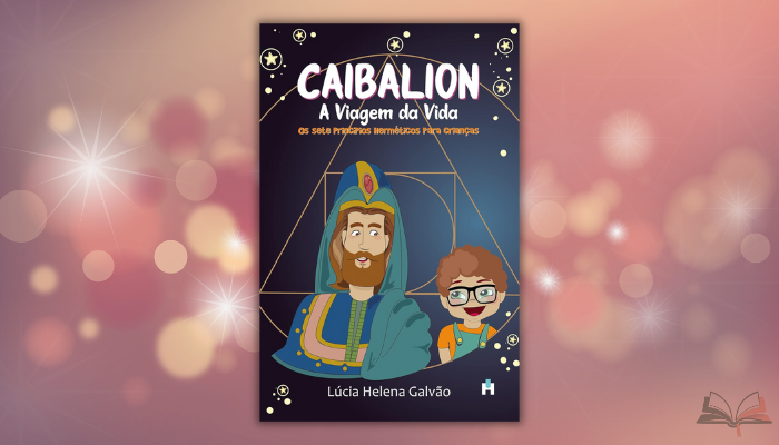 O Caibalion de Lucia Helena Galvão democratiza sabedoria hermética através de linguagem acessível e aplicação prática dos sete princípios universais. O Caibalion de Lucia Helena Galvão democratiza sabedoria hermética através de linguagem acessível e aplicação prática dos sete princípios universais.