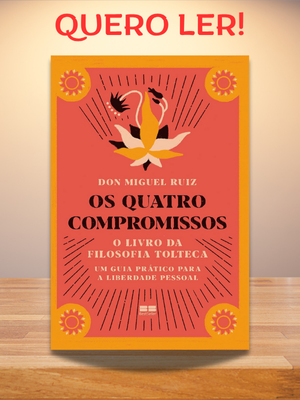 Os quatro compromissos oferece sabedoria tolteca prática para libertar-se de crenças limitantes e conquistar felicidade autêntica através de quatro princípios transformadores.