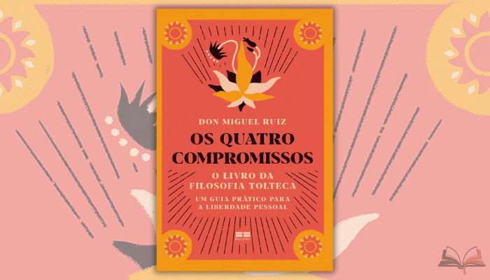 Os quatro compromissos oferece sabedoria tolteca prática para libertar-se de crenças limitantes e conquistar felicidade autêntica através de quatro princípios transformadores.