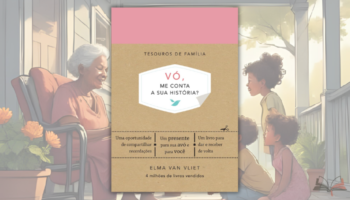 Vó, me conta a sua história? transforma memórias em tesouros familiares através de perguntas que conectam gerações e preservam legados únicos.