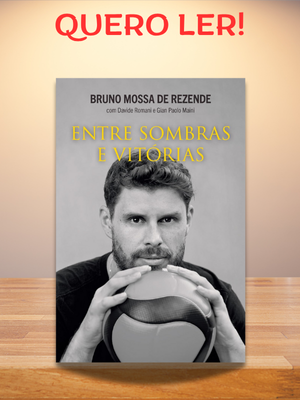 "Entre sombras e vitórias" de Bruno Mossa de Rezende é uma jornada inspiradora de superação que transcende o esporte para tocar o coração humano.