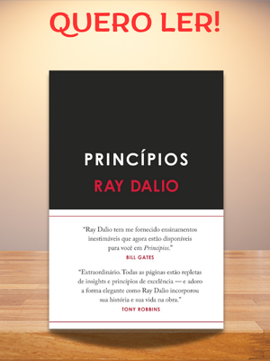 Princípios de Ray Dalio oferece metodologias práticas para criar organizações de alto desempenho através de transparência e meritocracia.