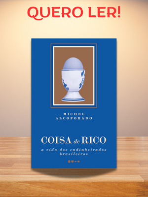 "Coisa de rico" decodifica os mistérios da elite brasileira com precisão antropológica e narrativa envolvente, revelando que status transcende patrimônio.
