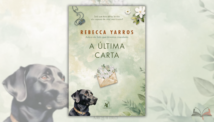 A última carta de Rebecca Yarros é um romance militar emocionante que explora amor, sacrifício e redenção através de personagens autênticos e cativantes.