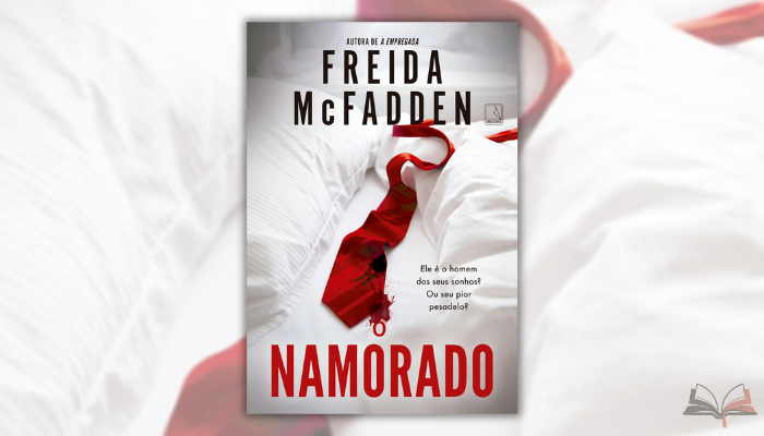 O Namorado é um thriller psicológico que te prende do início ao fim com reviravoltas chocantes.