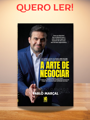 "A Arte de Negociar" revoluciona negociações através do autogoverno integral, transformando líderes em negociadores extraordinários.
