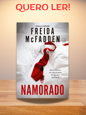 O Namorado é um thriller psicológico que te prende do início ao fim com reviravoltas chocantes.